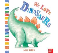 We Love Dinosaurs