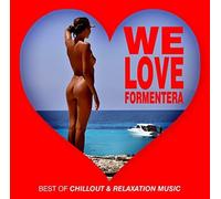 Compilation - We Love Formentera Best Of Chillout