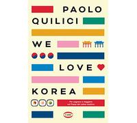 We love Korea. Per sognare e viaggiare nel paese del calmo mattimo