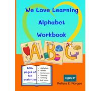 We Love Learning Alphabet Workbook: Paperback Colored Copy- American English