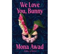 Mona Nawad – We Love You, Bunny – Simon & Schuster
