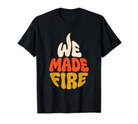We Made Fire Origini Umane Fiamma Retro Tipografia Maglietta