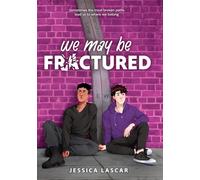 We may be fractured