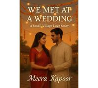 We Met at a Wedding: A Small-Village Love Story