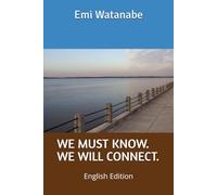 WE MUST KNOW. WE WILL CONNECT.