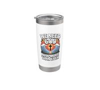 We Need God Now More Than Ever Bicchiere termico in acciaio inox doppia parete