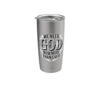 We Need God Now More Than Ever Bicchiere termico in acciaio inox doppia parete