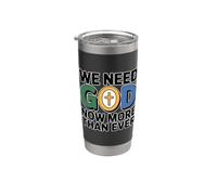 We Need God Now More Than Ever Bicchiere termico in acciaio inox doppia parete