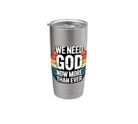 We Need God Now More Than Ever Bicchiere termico in acciaio inox doppia parete