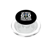 We Need God Now More Than Ever PopSockets PopGrip per MagSafe