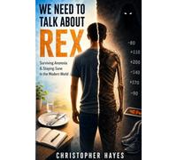 We Need To Talk About Rex: Surviving Anorexia and Staying Sane in the Modern World