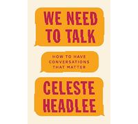 We Need To Talk: Celeste Headlee