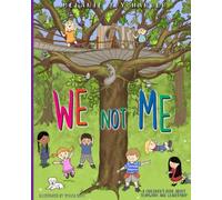 WE NOT ME: A Children's Book About Teamwork and Leadership