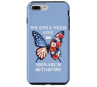 We Only Need One Monarch & It's a Butterfly Floral No Kings Custodia per iPhone 7 Plus/8 Plus