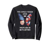 We Only Need One Monarch & It's a Butterfly Floral No Kings Felpa