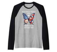 We Only Need One Monarch & It's a Butterfly Floral No Kings Maglia con Maniche Raglan