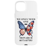 We Only Need One Monarch Its a Butterfly No Kings in America Custodia per iPhone 15 Plus