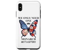 We Only Need One Monarch Its a Butterfly No Kings in America Custodia per iPhone XS Max