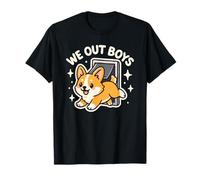 We out Boys - Cane Corgi Carino e Divertente Maglietta