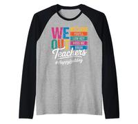 We out Teachers Admit It Youll Low Key Miss Me Bruh Saluto Maglia con Maniche Raglan