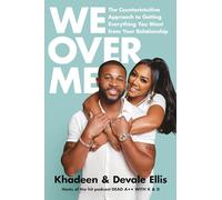 We Over Me: The Counterintuitive Approach to Getting Everything You Want from