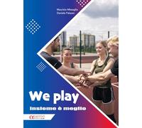 We play. Insieme è meglio. Ediz. illustrata