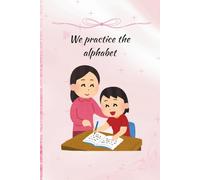 We practice the alphabet: Girls-Edition