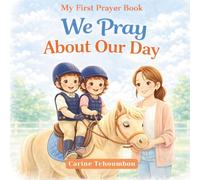 We Pray About Our Day