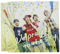 WE PRAY TO THE SKY/KIMI GA...