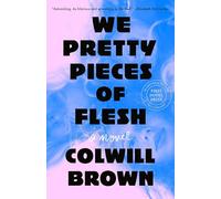 We Pretty Pieces of Flesh