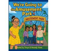 We’re Going to the Amusement Park: Kennedy's Kreations, Inc. (1 of 10 KKI Coloring Book Collection)