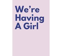 We’re Having A Girl: Gender Reveal Party Keepsake
