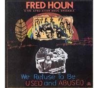Houn - We Refuse to Be Used and