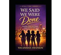 We Said We Were Done