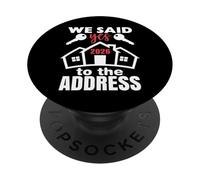 We Said Yes To The Address 2026 First Time Homeowner Couples PopSockets PopGrip Adesivo