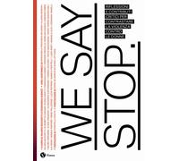 We say stop. Riflessioni e contributi critici per contrastare la violenza contro