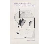 We See with the Skin: On Zora Neale Hurston's Methodology