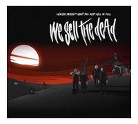 We Sell the Dead Heaven Doesn't Want You and Hell Is Full (Vinyl LP) 12" Album