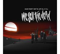 We Sell The Dead - Heaven Doesnâ€™t Want Youâ€¦ - Cd