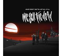 We Sell the Dead Heaven Doesn't Want You and Hell Is Full (Vinyl LP) 12" Album