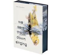 We Sent Them Down Singing