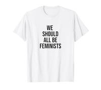 We should all be feminists Maglietta