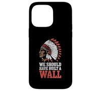 We Should Have Built A Wall Illegal Immigration Since 1492 Custodia per iPhone 14 Pro Max
