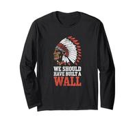 We Should Have Built A Wall Illegal Immigration Since 1492 Maglia a Manica