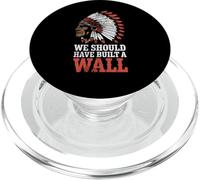 We Should Have Built A Wall Illegal Immigration Since 1492 PopSockets PopGrip per MagSafe