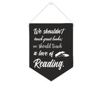 We should teach great books; We Should Teach A Love of Reading Banner in tela ispiratore da appendere alla parete bandiera decorazione per la casa opera d'arte per soggiorno, camera da letto, ufficio