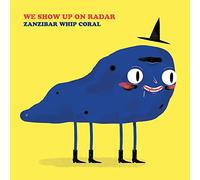 We Show Up On Radar - Zanzibar Whip Coral
