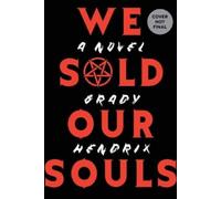 We Sold Our Souls: A Novel
