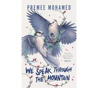 We Speak Through the Mountain