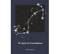 We Spoke In Constellations